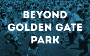 Beyond Golden Gate Park