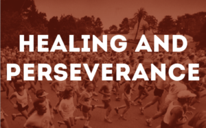 Healing and Perserverance