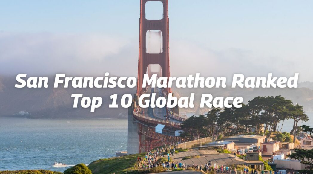 San Francisco Marathon Ranked Top 10 Global Race